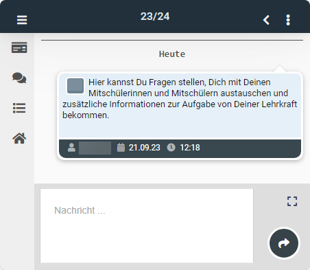 Inhalt der Chatnachricht und Texteingabefeld. Hier kannst Du Fragen stellen, Dich mit Deinen Mitschülerinnen und Mitschlern austauschen und zusätzliche Infomationen zur Aufgabe von Deiner Lehrkraft bekommen.