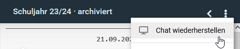 Ansicht archiviert, Menü: Chat wiederherstellen.