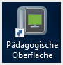 Desktop-Verknüpfung Pädagogische Oberfläche